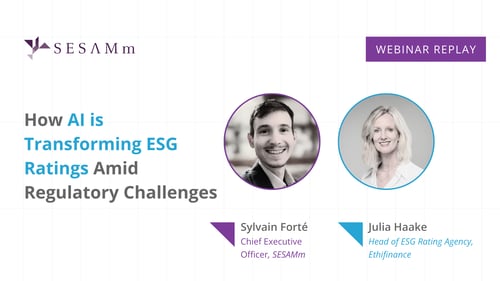 Webinar Replay: How AI is Transforming ESG Ratings Amid Regulatory Challenges